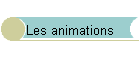 Les animations