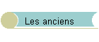 Les anciens